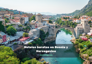 Hoteles en Bosnia y Herzegovina