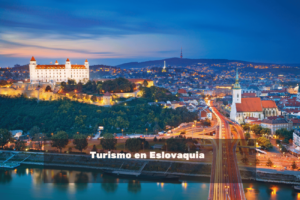 Turismo en Eslovaquia lugares para visitar