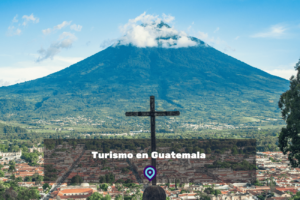 Turismo en Guatemala lugares para visitar