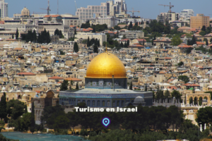 Turismo en Israel lugares para visitar