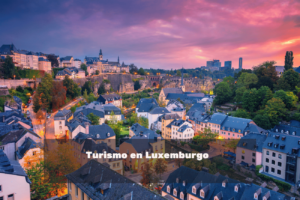 Turismo en Luxemburgo lugares para visitar