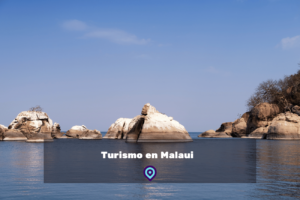 Turismo en Malaui lugares para visitar