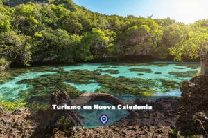 Turismo en Nueva Caledonia lugares para visitar