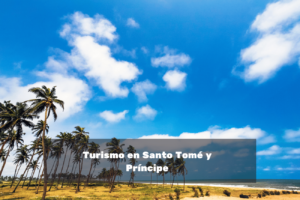 Turismo en Santo Tomé y Príncipe lugares para visitar