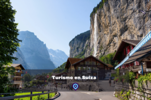 Turismo en Suiza lugares para visitar
