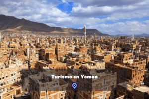 Turismo en Yemen lugares para visitar